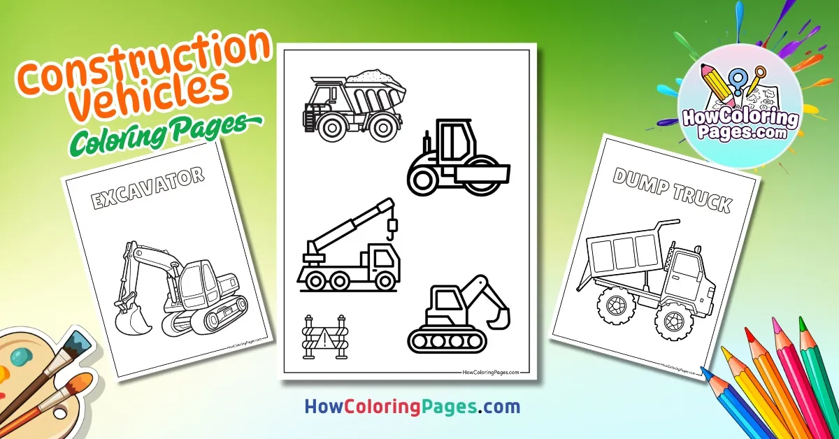 π§ Construction Vehicles Coloring Pages for Kids β Free PDF Printable Fun! 1 Construction Vehicles Coloring Pages for Kids β Free PDF Printable Fun!